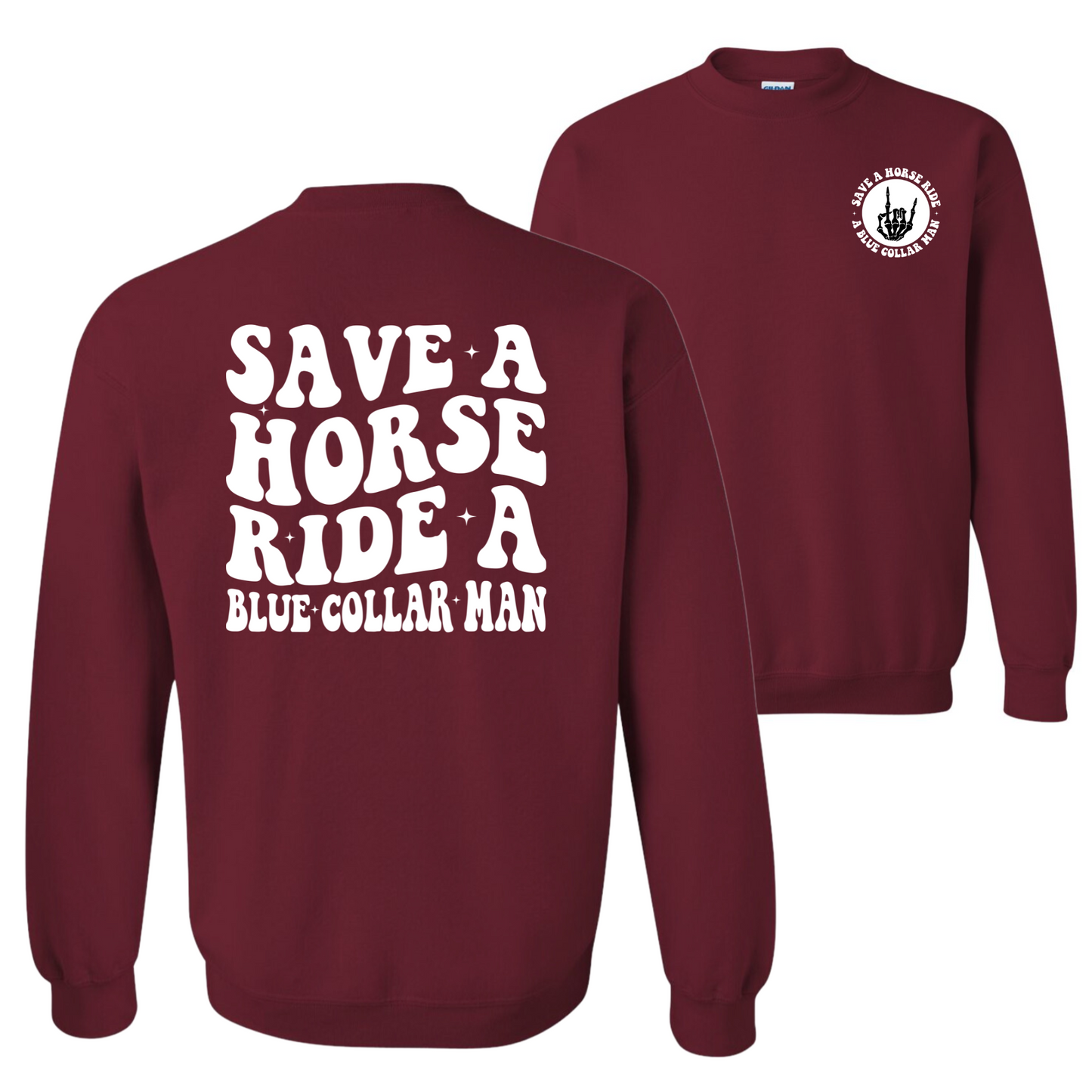 Ride A Blue Collar Man Sweatshirt