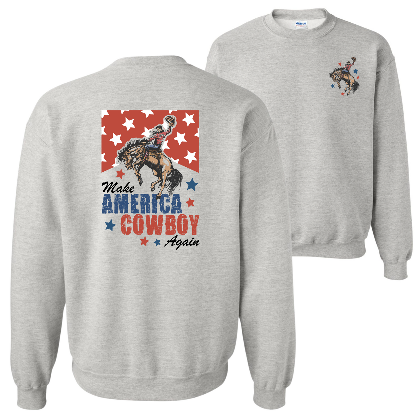 Make America Cowboy Again Sweatshirt