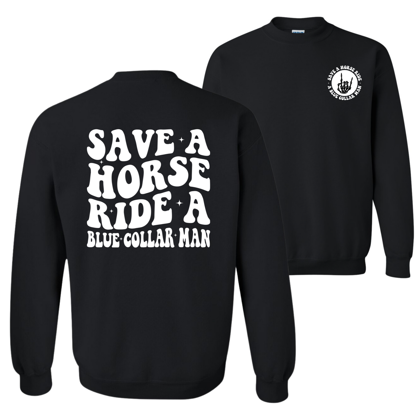 Ride A Blue Collar Man Sweatshirt