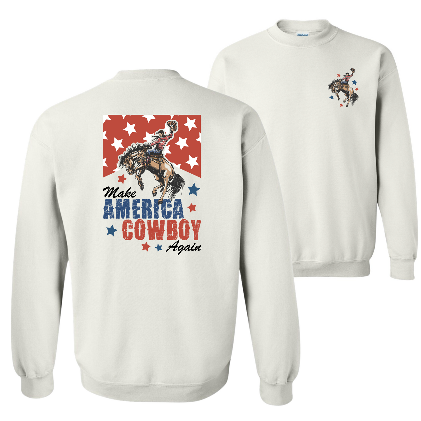 Make America Cowboy Again Sweatshirt