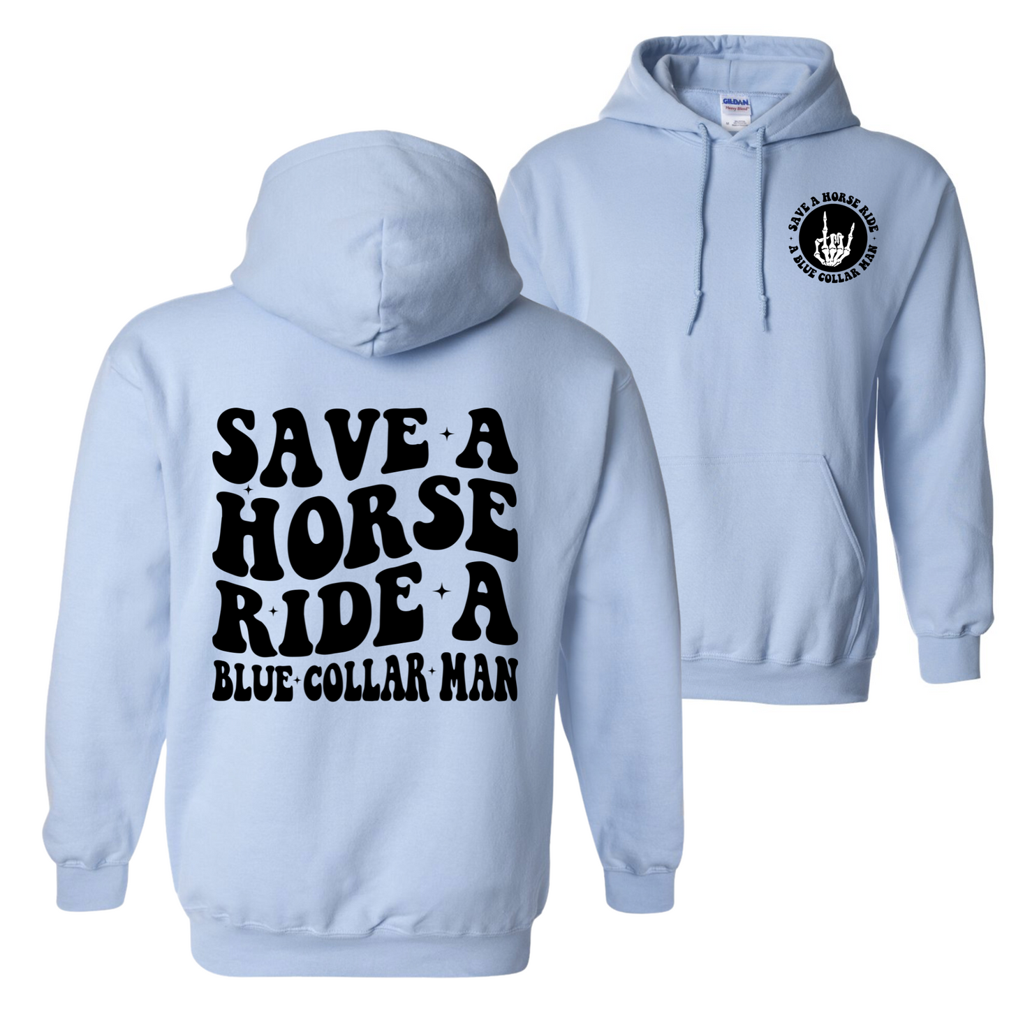 Ride A Blue Collar Man Hoodie