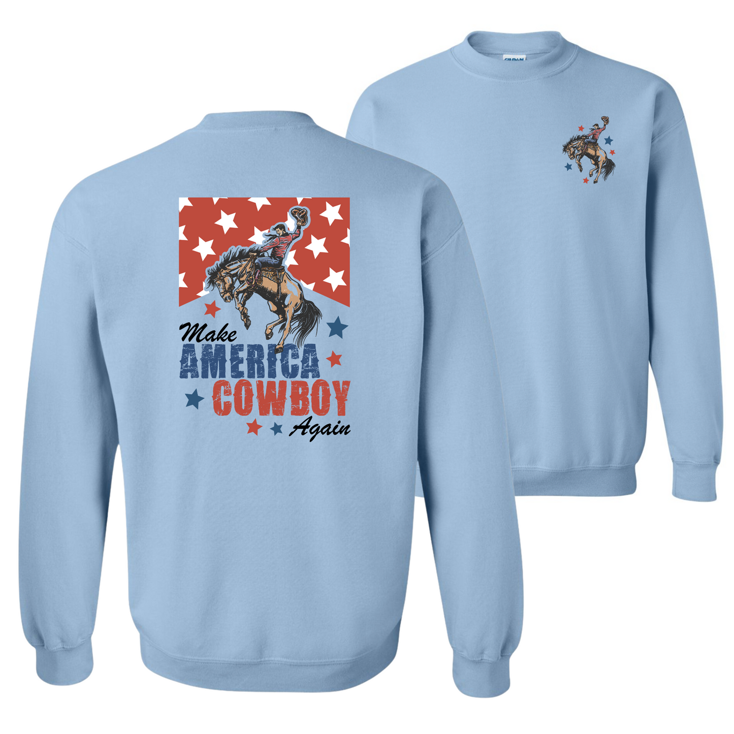 Make America Cowboy Again Sweatshirt