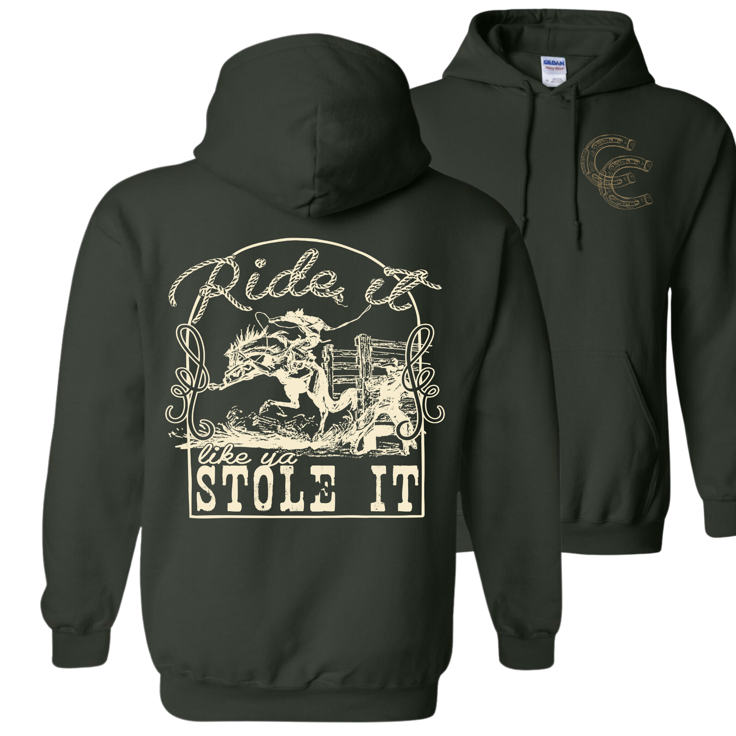 Ride It Like Ya Stole It Hoodie