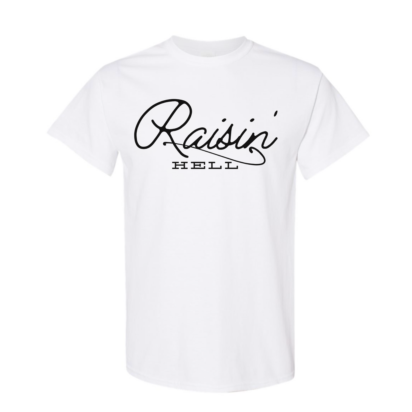 Raisin Hell T-Shirt