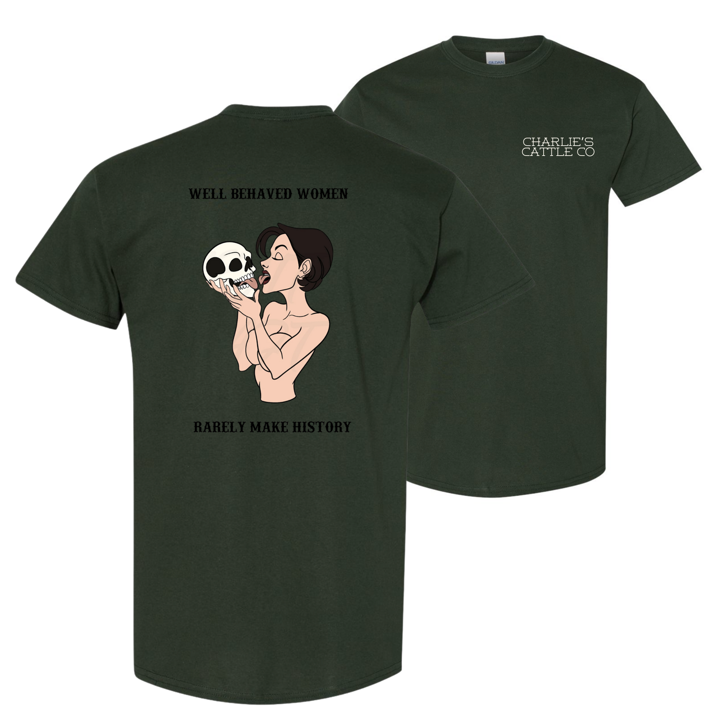 Well Behaved Women T-Shirt